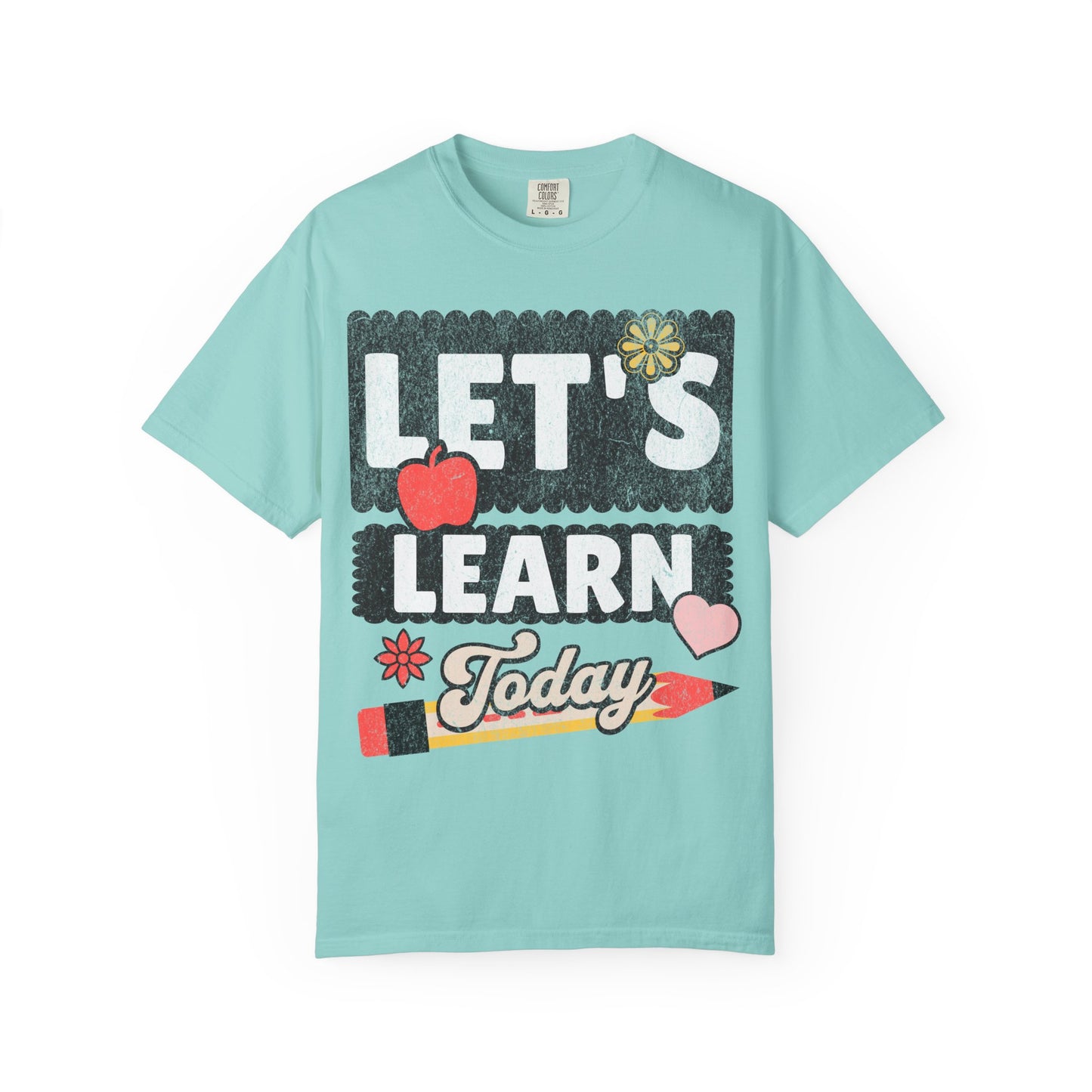 Let's Learn Today - Back to School T-Shirt