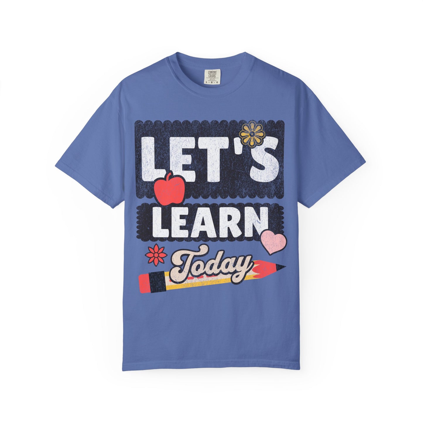 Let's Learn Today - Back to School T-Shirt