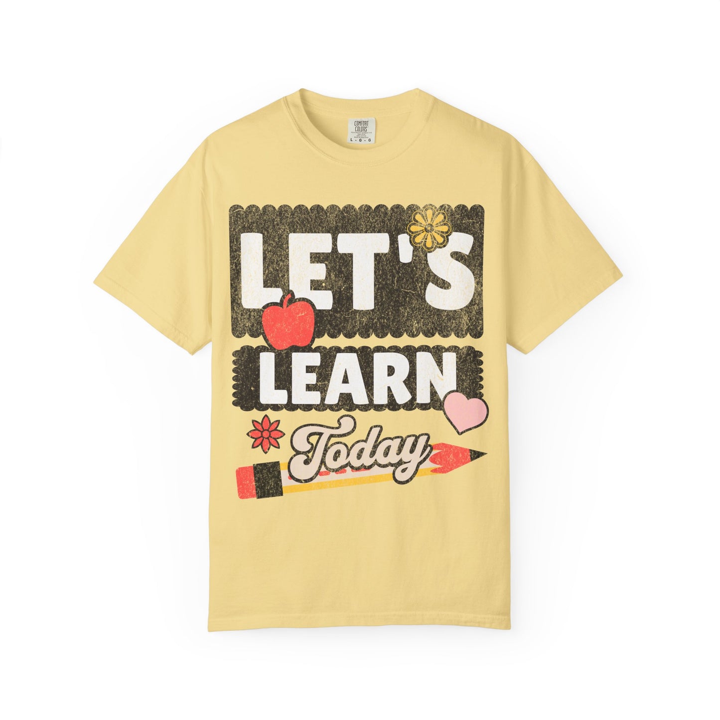 Let's Learn Today - Back to School T-Shirt