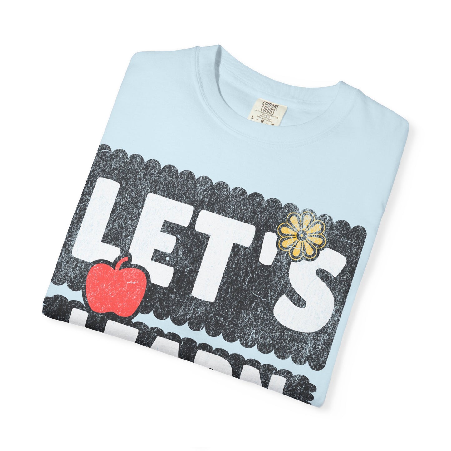 Let's Learn Today - Back to School T-Shirt