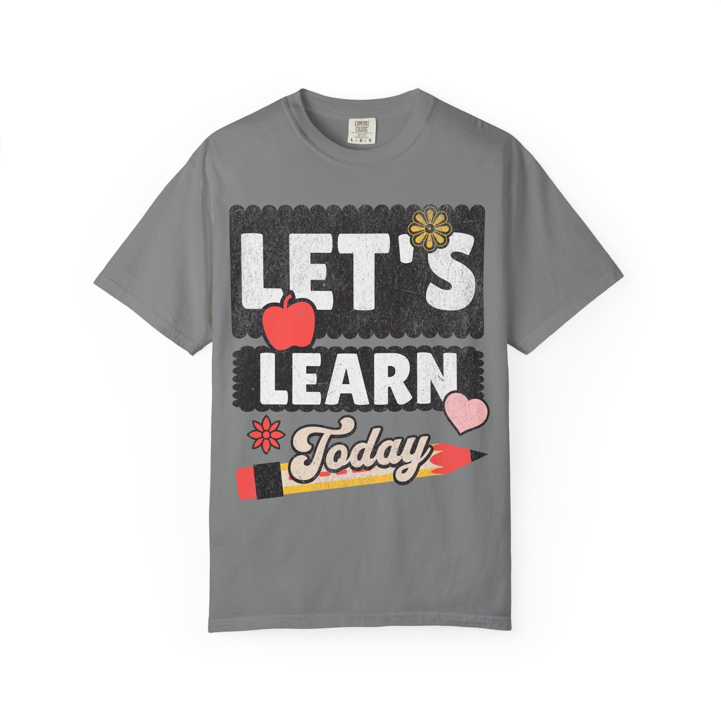 Let's Learn Today - Back to School T-Shirt