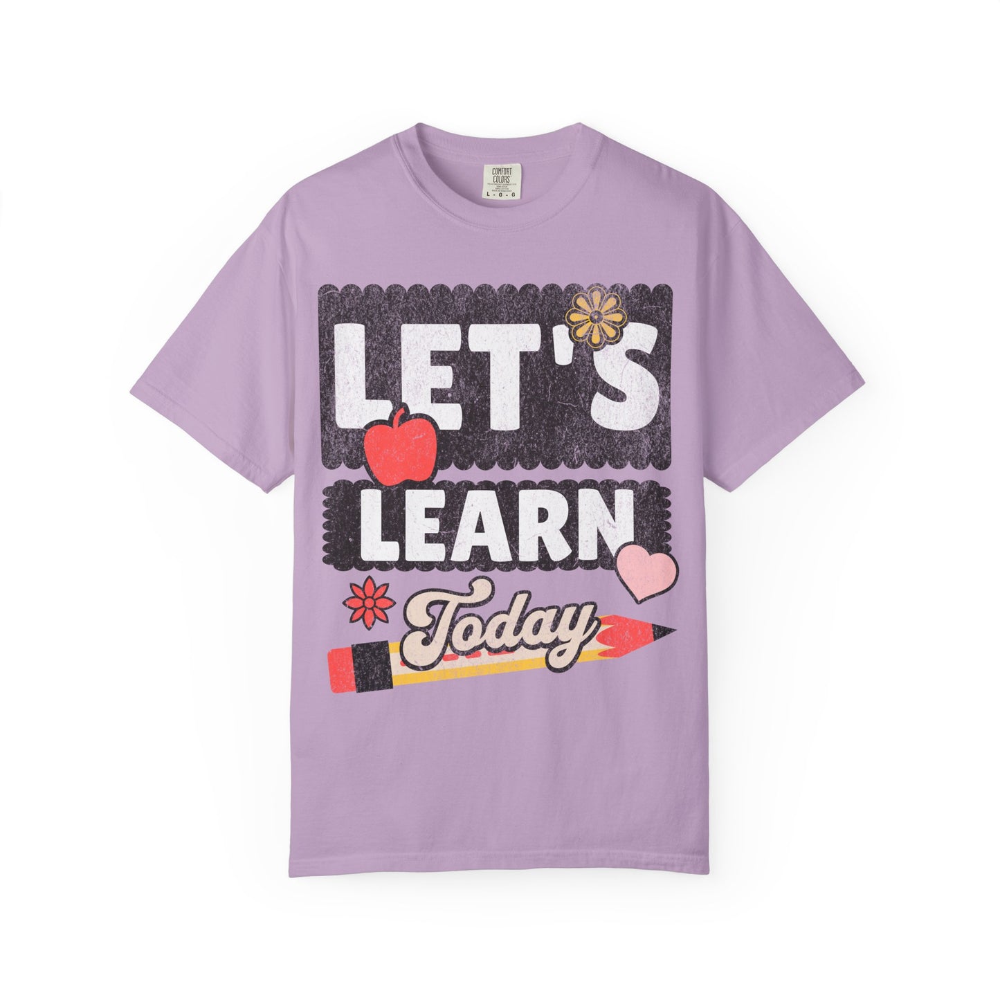 Let's Learn Today - Back to School T-Shirt