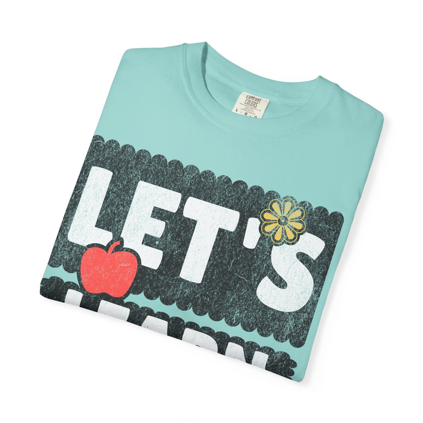Let's Learn Today - Back to School T-Shirt