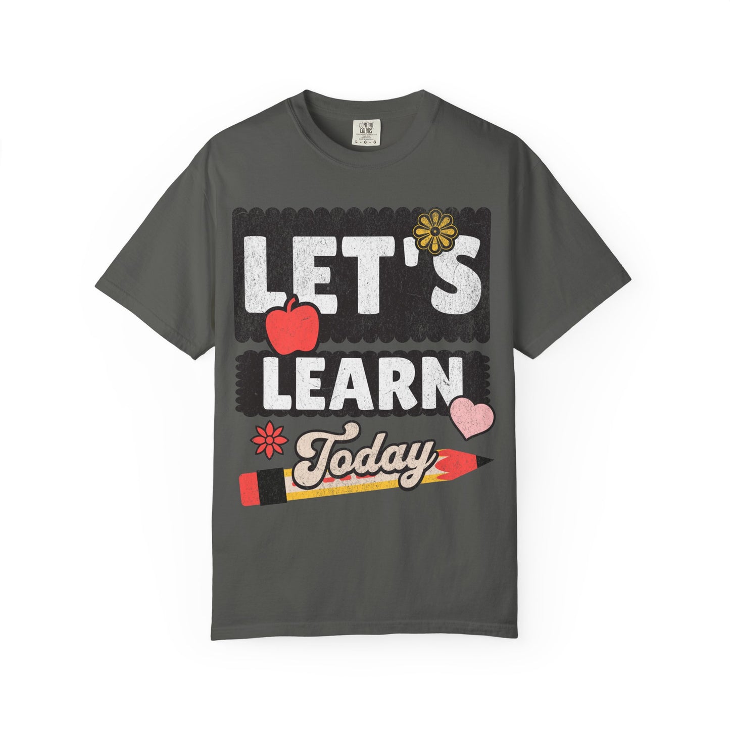 Let's Learn Today - Back to School T-Shirt