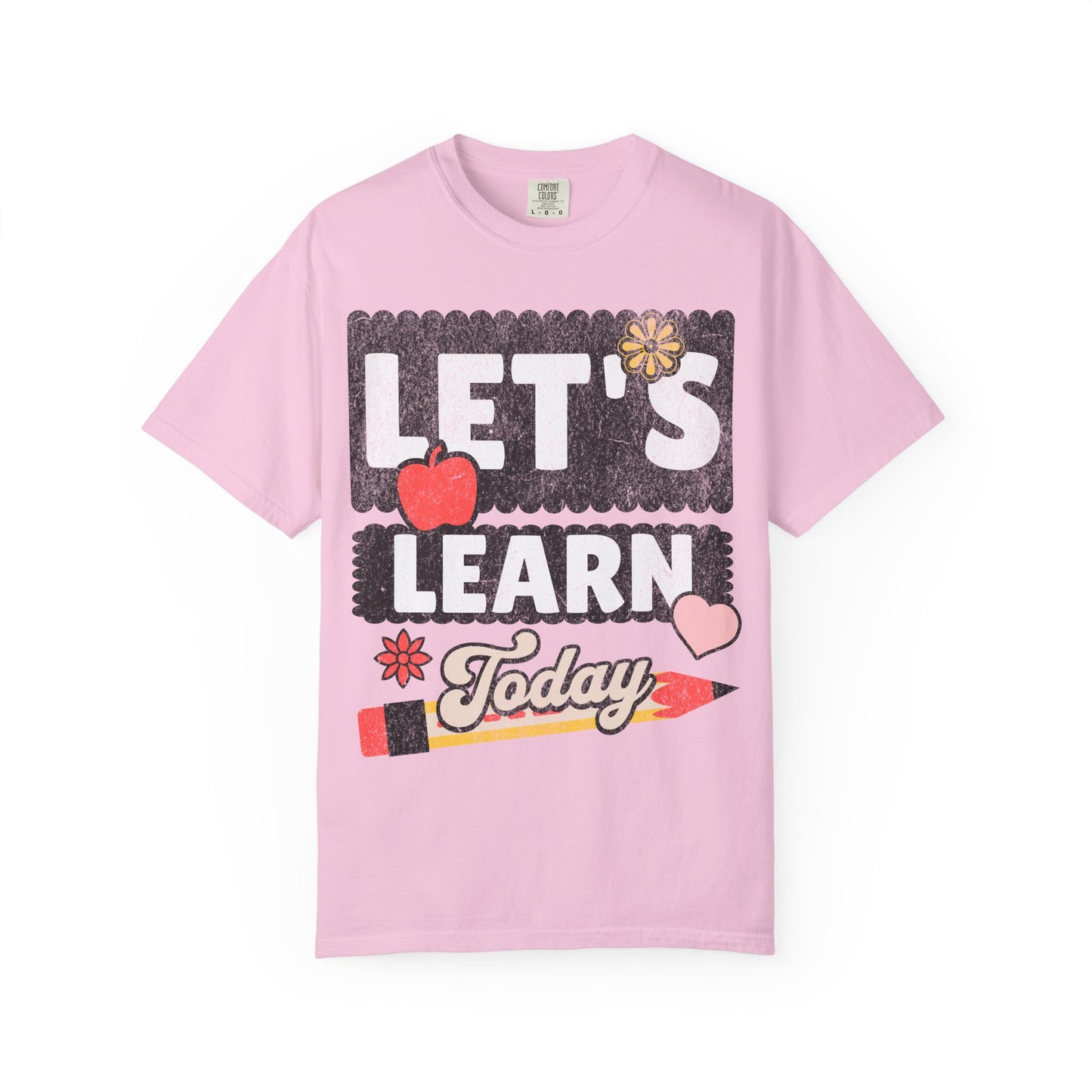 Let's Learn Today - Back to School T-Shirt