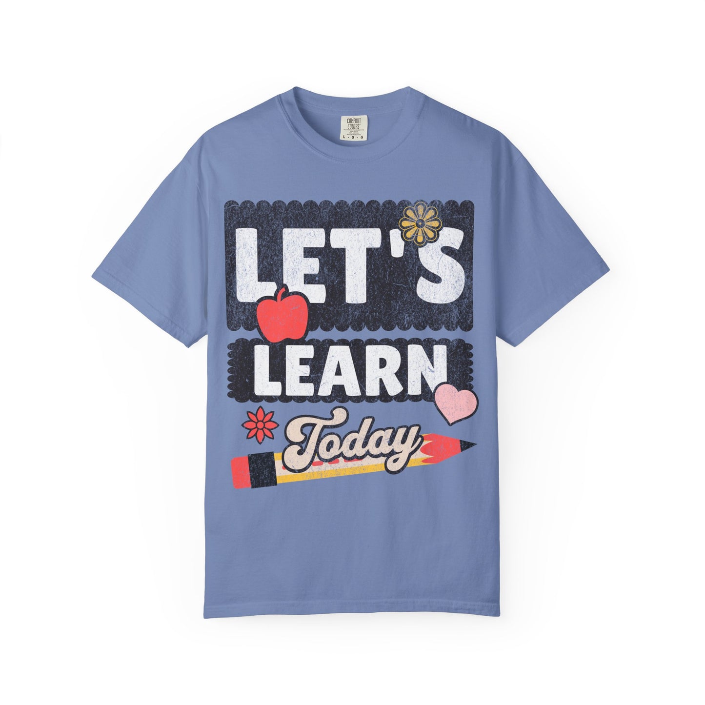 Let's Learn Today - Back to School T-Shirt