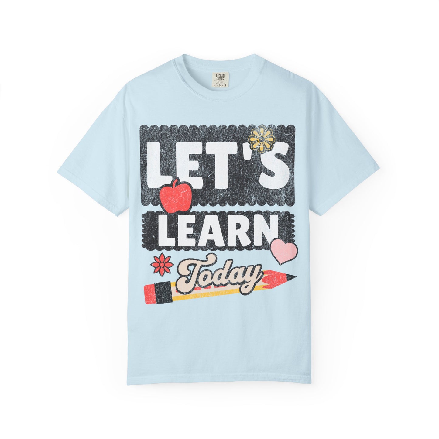 Let's Learn Today - Back to School T-Shirt
