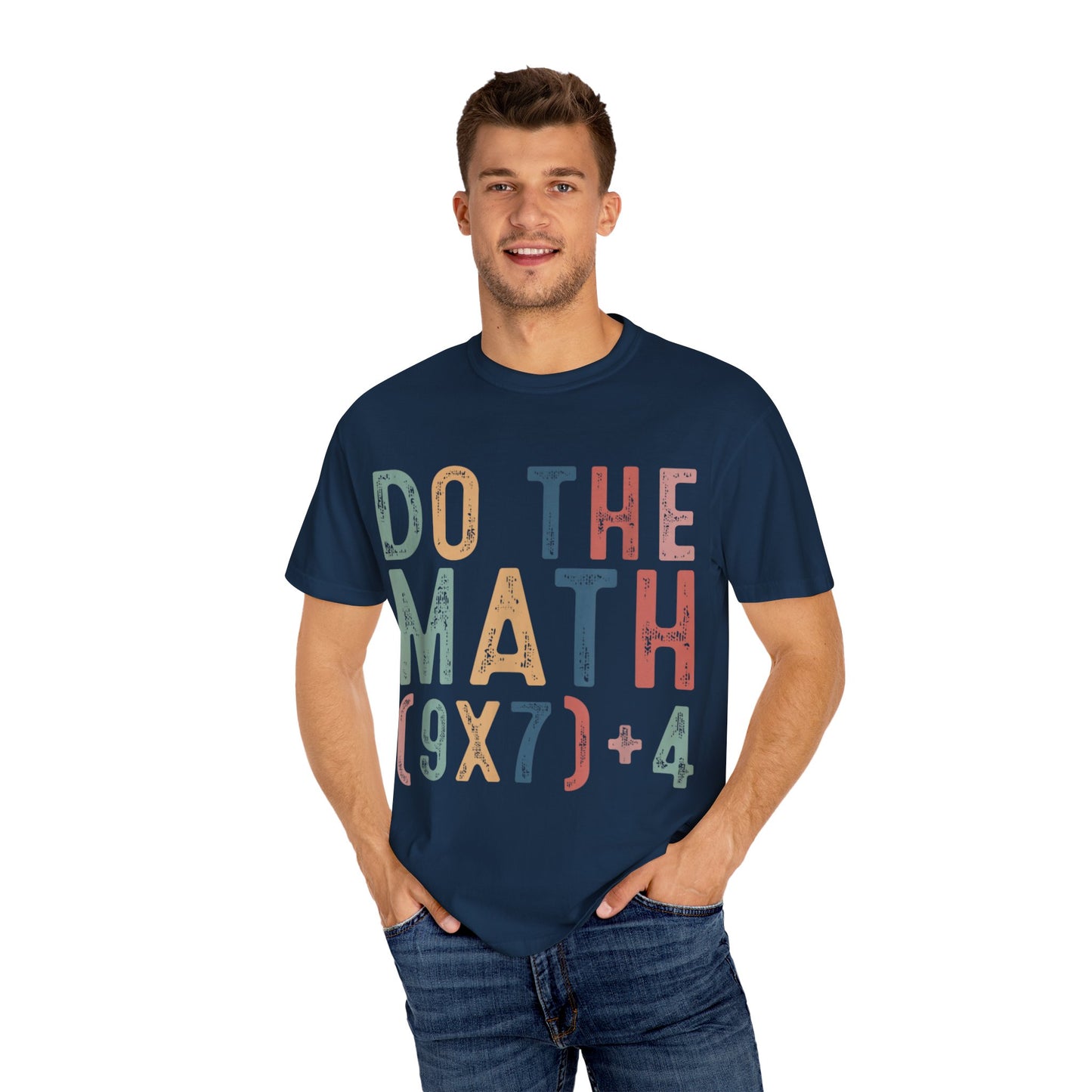 Do The Math 67 Meme Funny Six Seven Men Women Teacher Comfort Colors 1717 T-Shirt
