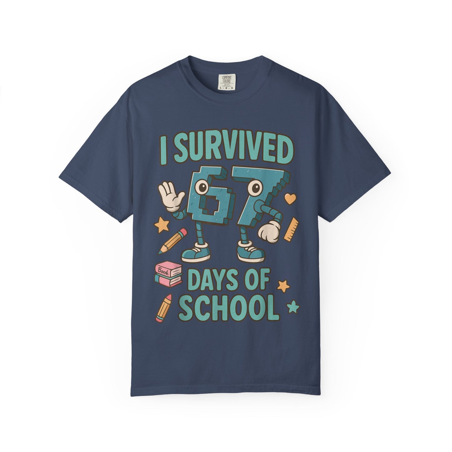 Kids 6-7 Meme I Survived 67 Days of School Comfort Colors 1717 T-Shirt — Funny Back-to-School Graphic Tee for Students