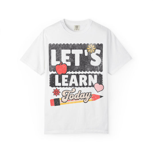 Let's Learn Today - Back to School T-Shirt