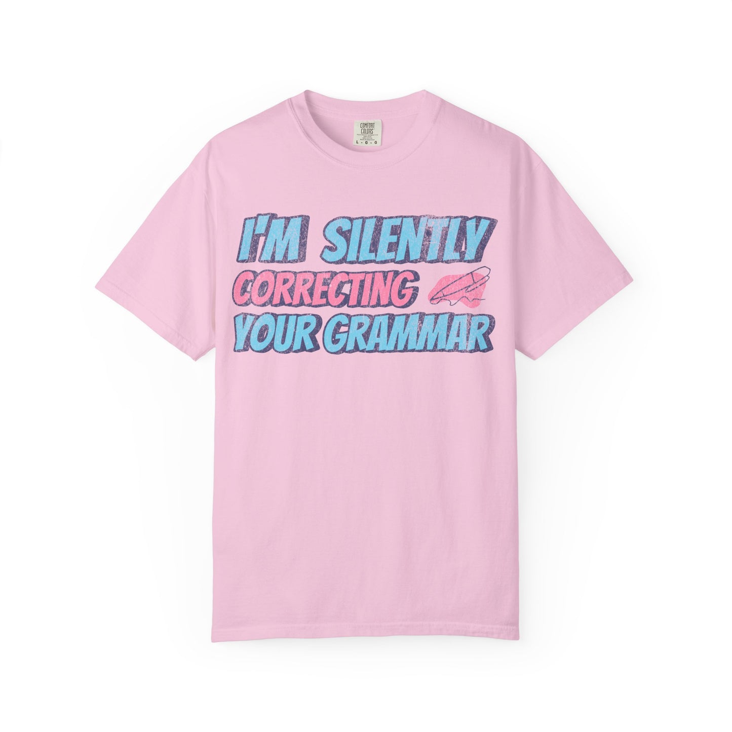 I'm Silently Correcting your Grammar - Back to School T-Shirt