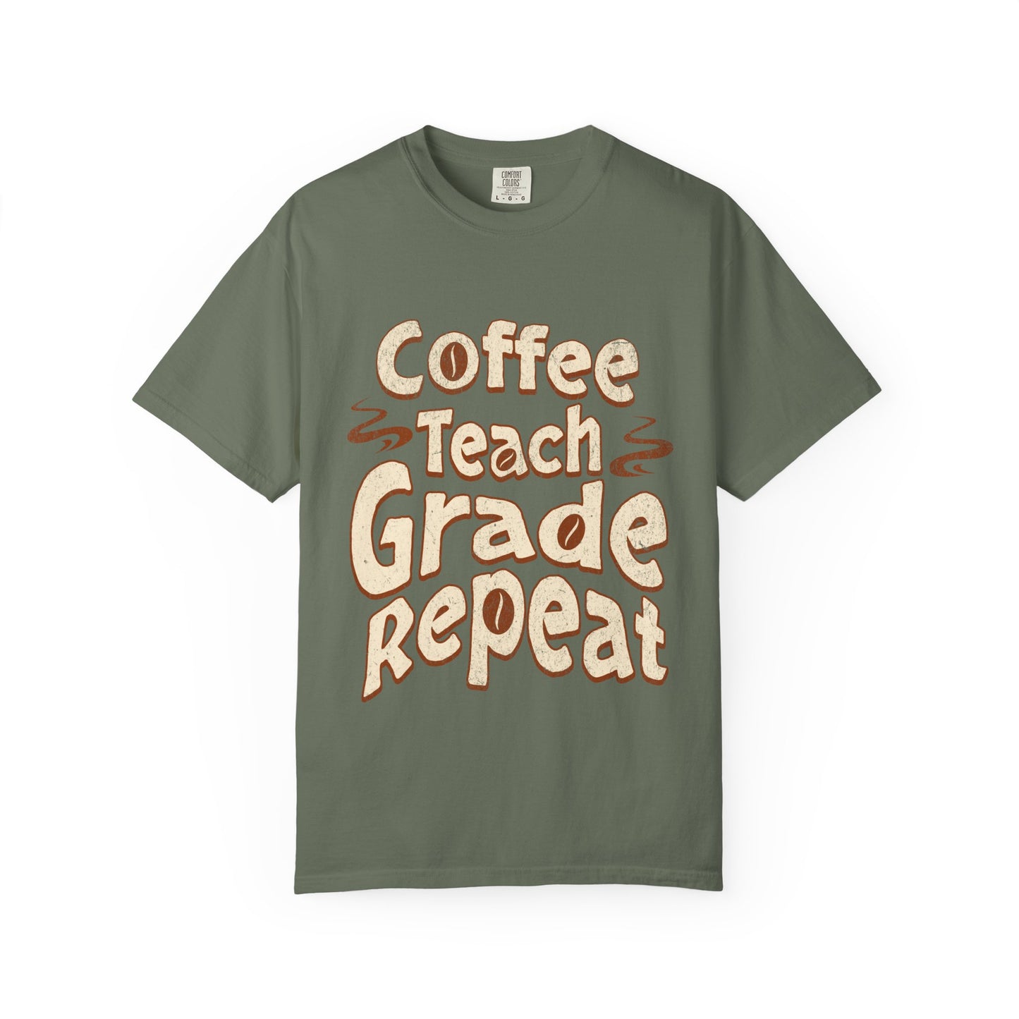 Coffee Teach Grade Repeat - Back to School T-Shirt