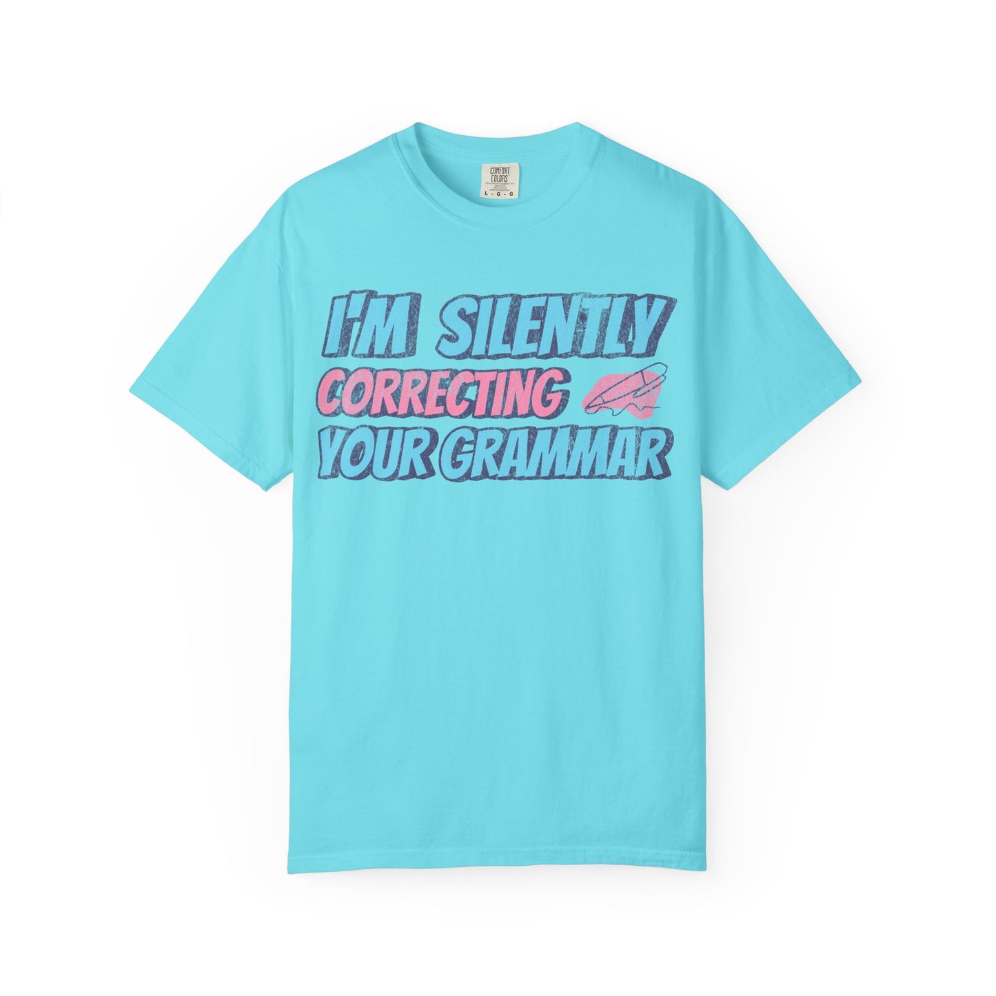 I'm Silently Correcting your Grammar - Back to School T-Shirt