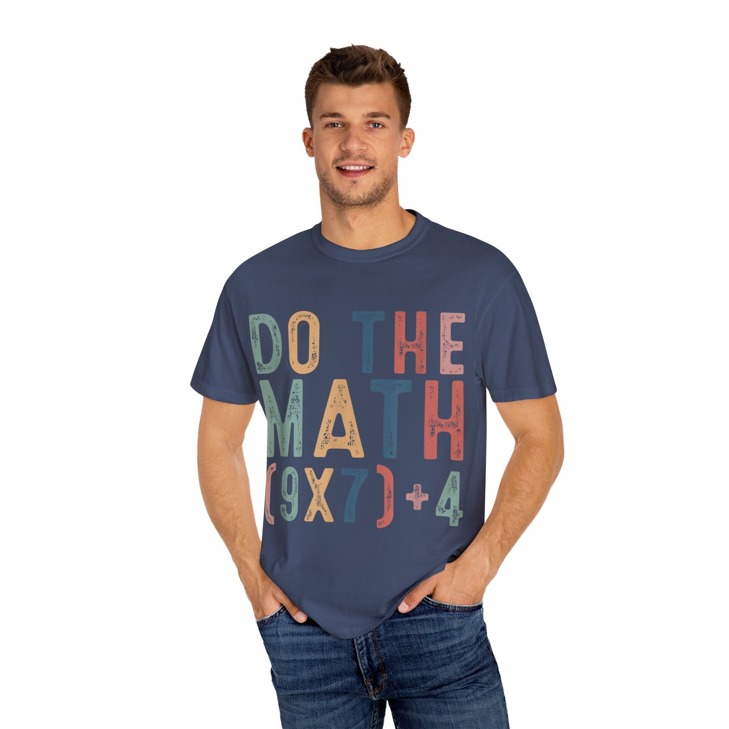 Do The Math 67 Meme Funny Six Seven Men Women Teacher Comfort Colors 1717 T-Shirt