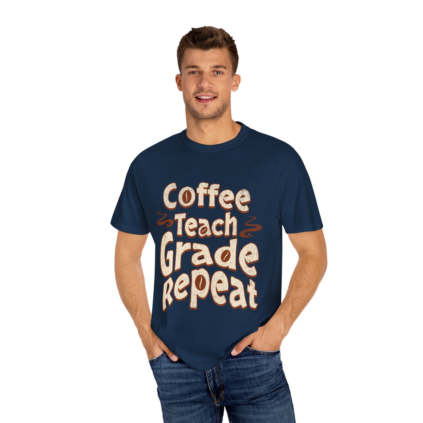 Coffee Teach Grade Repeat - Back to School T-Shirt