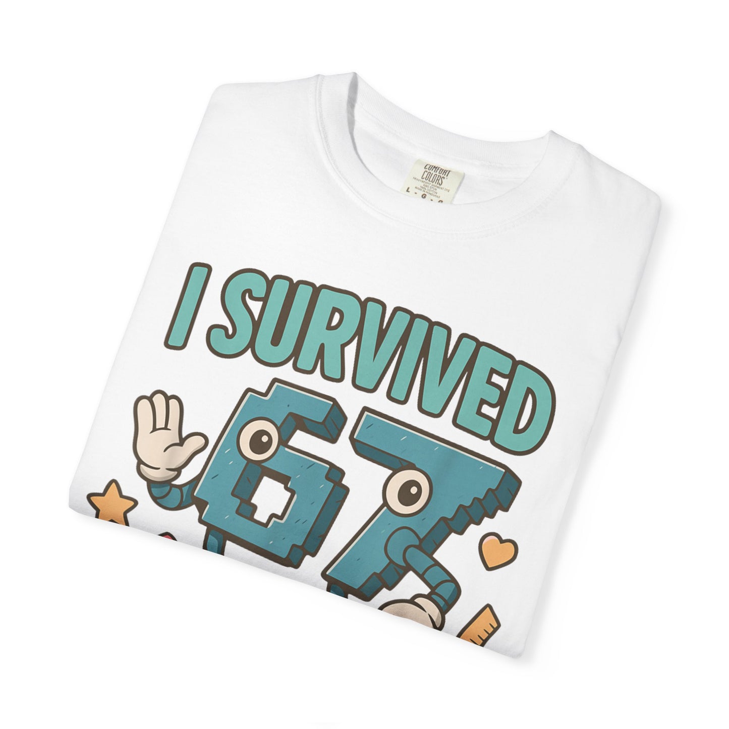 Kids 6-7 Meme I Survived 67 Days of School Comfort Colors 1717 T-Shirt — Funny Back-to-School Graphic Tee for Students