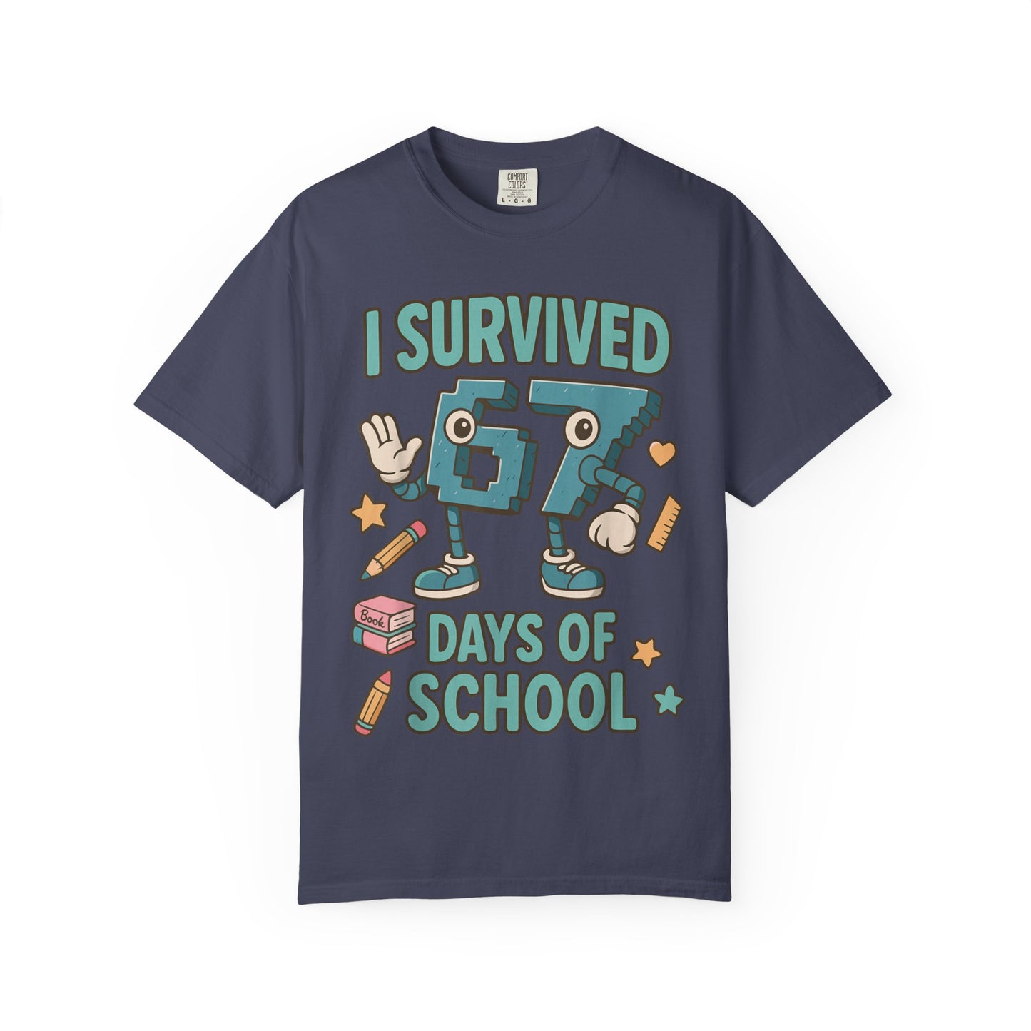 Kids 6-7 Meme I Survived 67 Days of School Comfort Colors 1717 T-Shirt — Funny Back-to-School Graphic Tee for Students