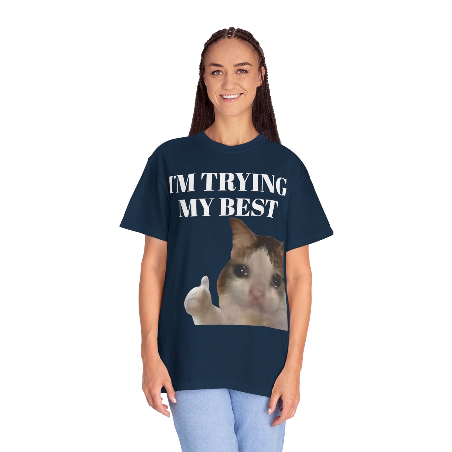 I'm Trying My Best Meme Cat Comfort Colors 1717 T-Shirt