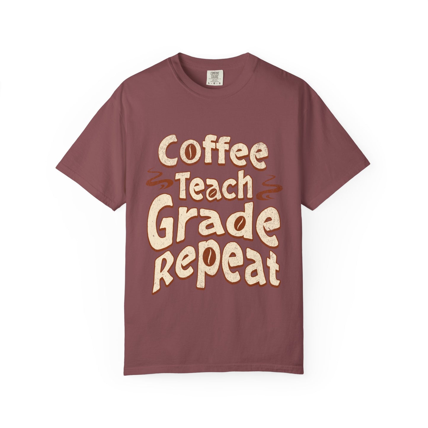 Coffee Teach Grade Repeat - Back to School T-Shirt