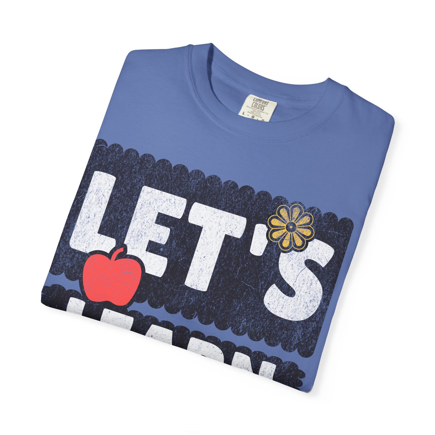 Let's Learn Today - Back to School T-Shirt