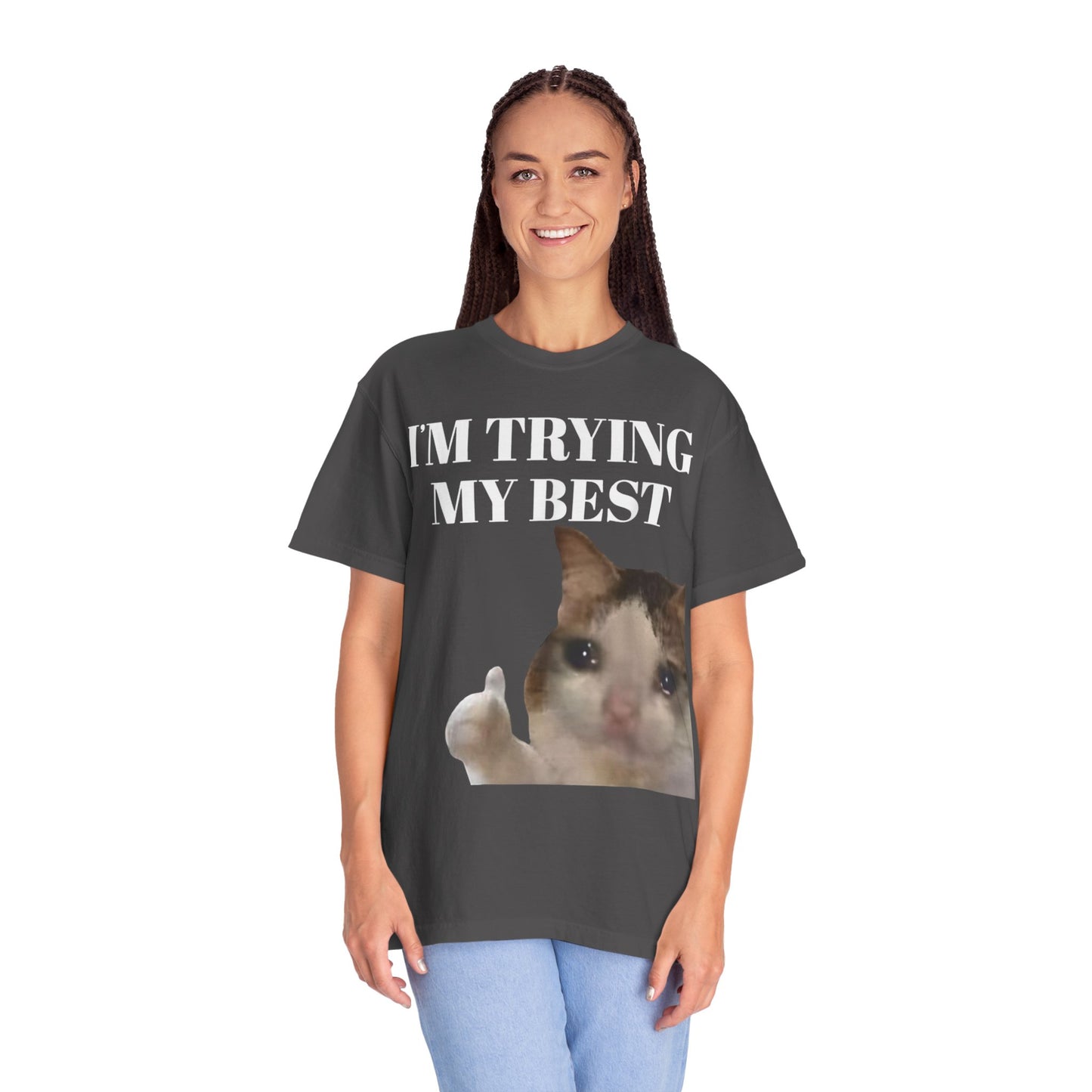 I'm Trying My Best Meme Cat Comfort Colors 1717 T-Shirt