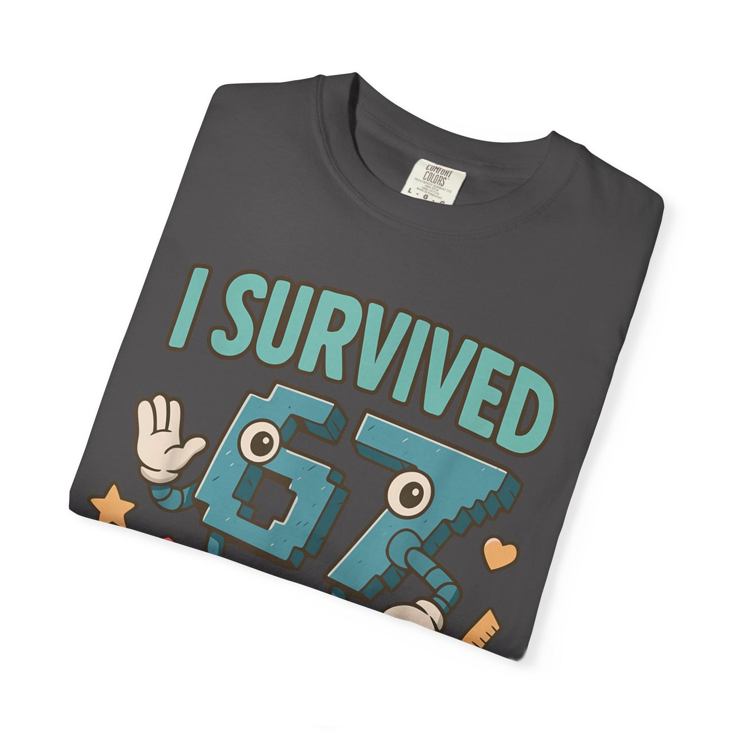 Kids 6-7 Meme I Survived 67 Days of School Comfort Colors 1717 T-Shirt — Funny Back-to-School Graphic Tee for Students
